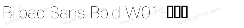 Bilbao Sans Bold W01字体转换